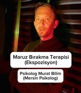 Maruz Bırakma Terapisi Nedir? | Mersin Psikolog